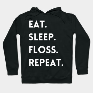 Eat Sleep Floss Repeat Hoodie